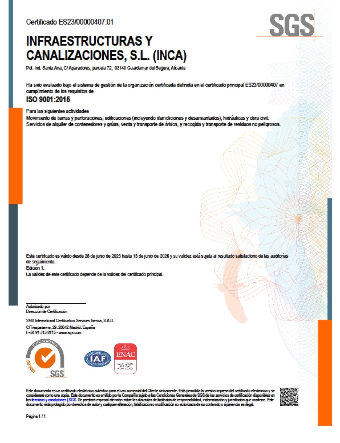 Certificaciones de de INFRAESTRUCTURAS Y CANALIZACIONES, S.L.
